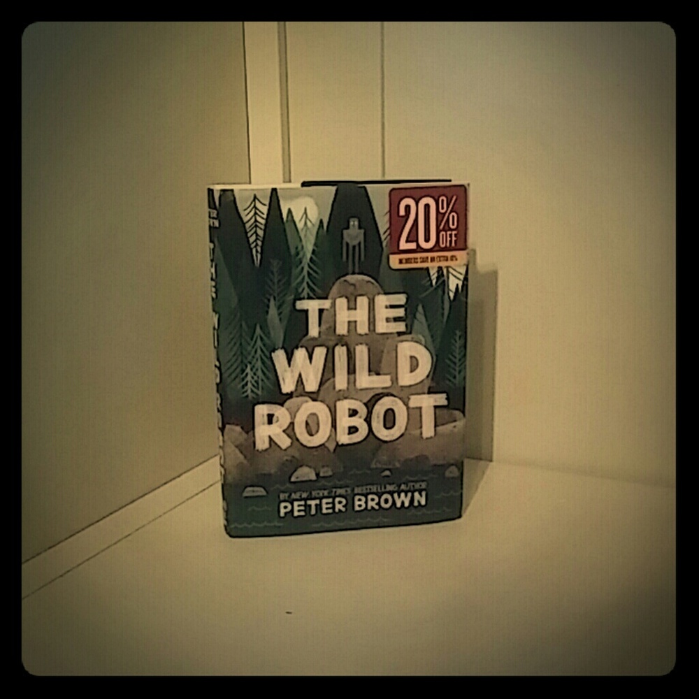 The Wild Robot by Peter Brown
